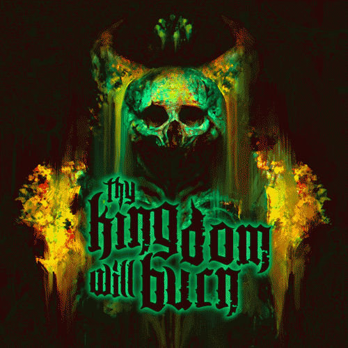 Thy Kingdom Will Burn : Thy Kingdom Will Burn